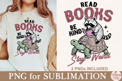 Read Books Be kind Stay Weird PNG Product Image 1
