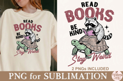 Read Books Be kind Stay Weird PNG Product Image 5