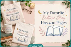 My Favorite Bedtime Story Has 400 Pages Product Image 1