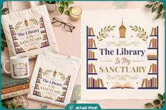 Book Lover Quotes The Library is my Sanctuary Product Image 1