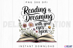 Reading is Dreaming With Your Eyes Open Sublimation PNG Product Image 1