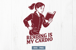 Reading Is My Cardio SVG | Book Lover Funny Quote PNG Print Product Image 1