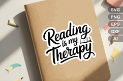 Reading Is My Therapy SVG File | Back to School Sticker Product Image 1