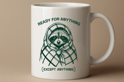 Ready For Anything Except Anything SVG Funny Raccoon Product Image 2