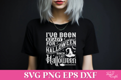 I&#039;ve Been Ready for Halloween SVG Quote Product Image 3