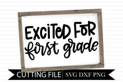 Excited For First Grade School Sign - Hand Lettered SVG Product Image 1