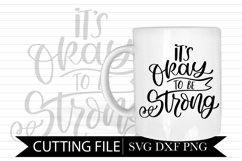 It's Okay To Be Strong Positive Affirmation Mug Design Product Image 1