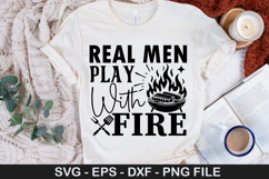 Real men play with fire - Barbecue SVG Design Product Image 1
