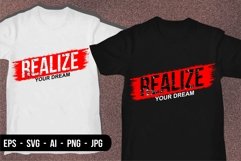 Realize Your Dream - T Shirt Design Product Image 1