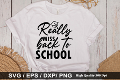 Really miss back to school SVG - Back to School Design Product Image 1