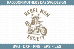 Rebel Mom Society SVG - Raccoon Mother&#039;s day T-shirt Design Product Image 1