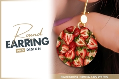 Overhead View of Fresh Cut Strawberries round earring png Product Image 1