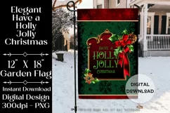 Have a Holly Jolly Christmas, 12x18 Christmas Garden Flag Product Image 1