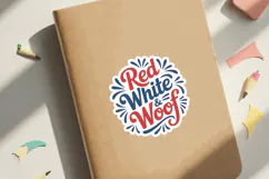 Red White & Woof Sticker SVG File | 4th of July Sticker SVG Product Image 3