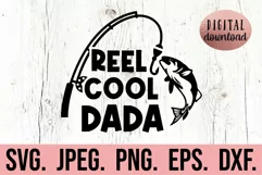 Reel Cool Dada SVG - Fathers Day Fishing - Gift For Him SVG Product Image 1