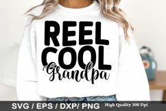 Reel Cool Grandpa - Grandpa SVG Design Product Image 1