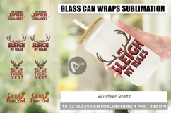Reindeer Rants Quotes Glass Can Product Image 1