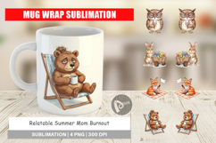 Relatable Summer Mom Burnout Mug Wrap Product Image 1