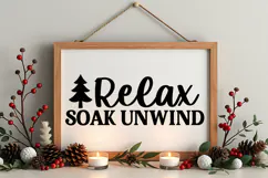Relax Soak Unwind Sign SVG, Farmhouse Christmas Sign Product Image 4