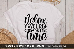 Relax You&#039;re On Lake Time SVG - Beach Design Product Image 1