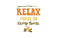 Relax You&#039;re On Camp Time Product Image 1