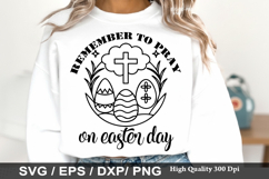 Remember to pray on easter day - Christian Easter SVG Design Product Image 1