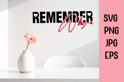Remember Why SVG PNG, Motivational Svg, Positive Affirmation Product Image 1