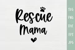 Rescue Mama - Rescue Animal Cat or Dog Mom SVG Product Image 2