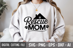 Rescue Mom SVG File | Dog Quotes SVG | Funny Dog SVG Product Image 1