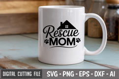 Rescue Mom SVG File | Dog Quotes SVG | Funny Dog SVG Product Image 2