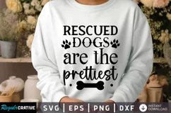 Rescued Dogs Are The SVG, Dog SVG Design Product Image 1