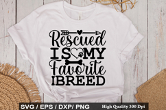 Rescued Is My Favorite Breed - Rescue Dog SVG Design Product Image 1