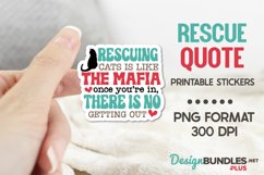 Rescuing Cats Is Like the Mafia. Once You're In, There Is No Product Image 1