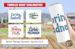 Retail Therapy Sarcasm Tumbler Product Image 1