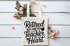 Retired but Forever a Teacher at Heart SVG, Retirement SVG Product Image 4