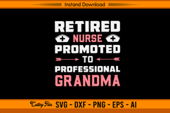 Retired Nurse Promoted To Professional Grandma SVG Product Image 1