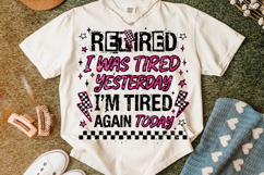 Funny Retired PNG, Funny Sarcastic Quote PNG, Tired Mom PNG Product Image 4