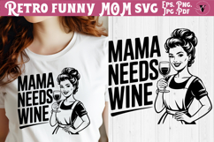 Funny Retro Mom SVG | Sarcastic Motherhood svg, wine mama Product Image 1