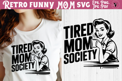 Funny Retro Mom SVG | Sarcastic Motherhood svg, Tired mom Product Image 1