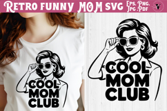 Funny Retro Mom SVG | Sarcastic Motherhood svg, Cool mom Product Image 1