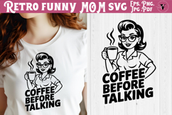 Funny Retro Mom SVG | Sarcastic Motherhood svg, coffee mom Product Image 1