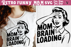 Funny Retro Mom SVG | Sarcastic Motherhood svg, Mom brain Product Image 1