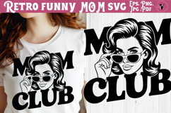 Funny Retro Mom SVG | Sarcastic Motherhood svg, Mom Club Product Image 1
