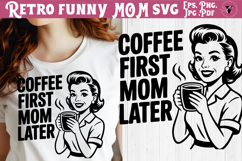 Funny Retro Mom SVG | Sarcastic Motherhood svg, coffee mama Product Image 1