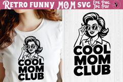 Funny Retro Mom SVG | Sarcastic Motherhood svg, Cool mom Product Image 1