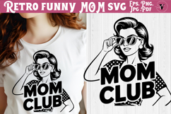 Funny Retro Mom SVG | Sarcastic Motherhood svg, Mom Club Product Image 1