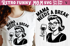 Funny Retro Mom SVG | Sarcastic Motherhood svg, Mama Break Product Image 1