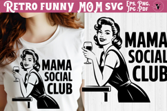 Funny Retro Mom SVG | Sarcastic Motherhood svg, Mama Club Product Image 1