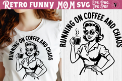 Funny Retro Mom SVG | Sarcastic Motherhood svg, Mama Coffee Product Image 1