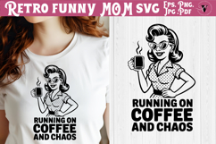 Funny Retro Mom SVG | Sarcastic Motherhood svg, Mama Coffee Product Image 1